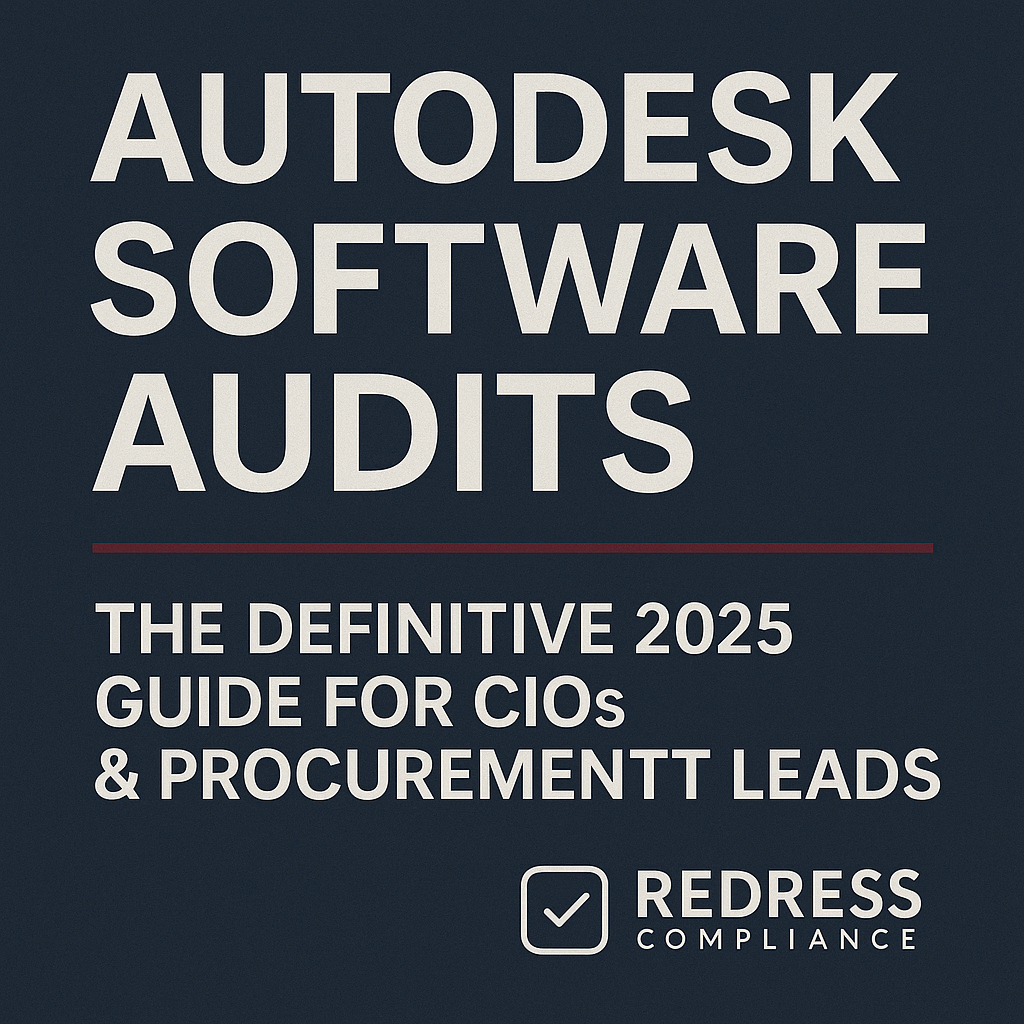 Autodesk Software Audits The Definitive 2025 Guide for CIOs & Procurement Leads