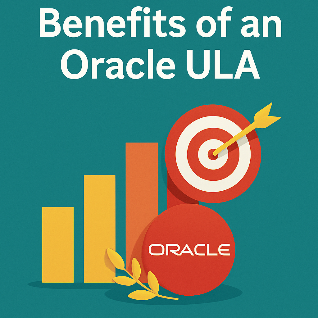 Benefits of an Oracle ULA