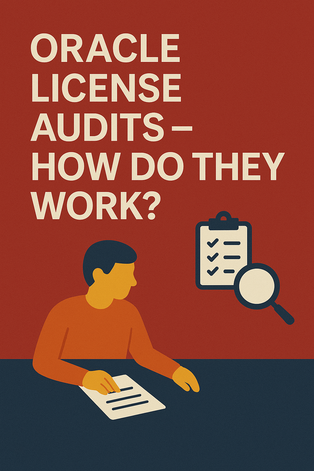 Oracle License Audits - How Do They Work