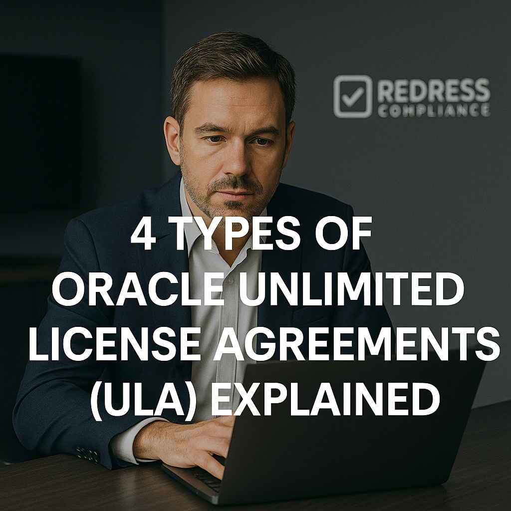 Types of Oracle Unlimited License Agreements (ULA) Explained