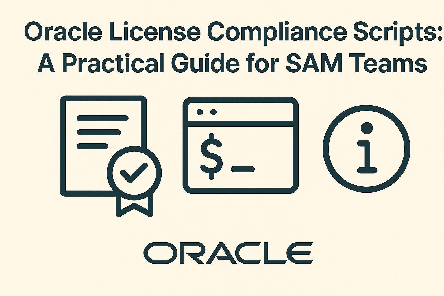Oracle License Compliance Scripts: A Practical Guide for SAM Teams
