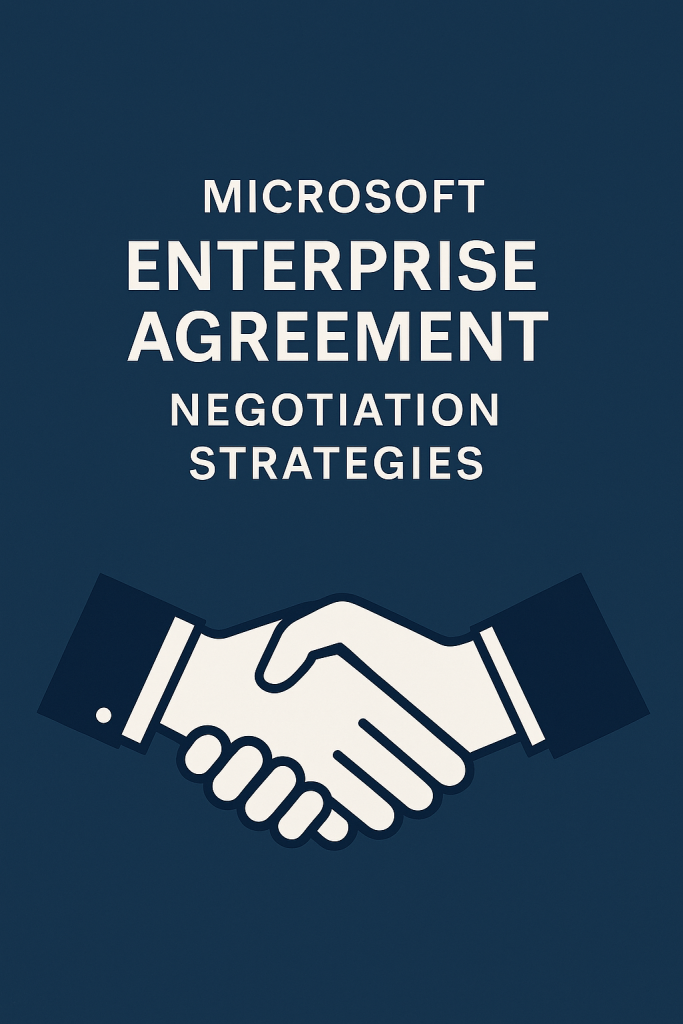 Microsoft Enterprise Agreement Negotiation Strategies