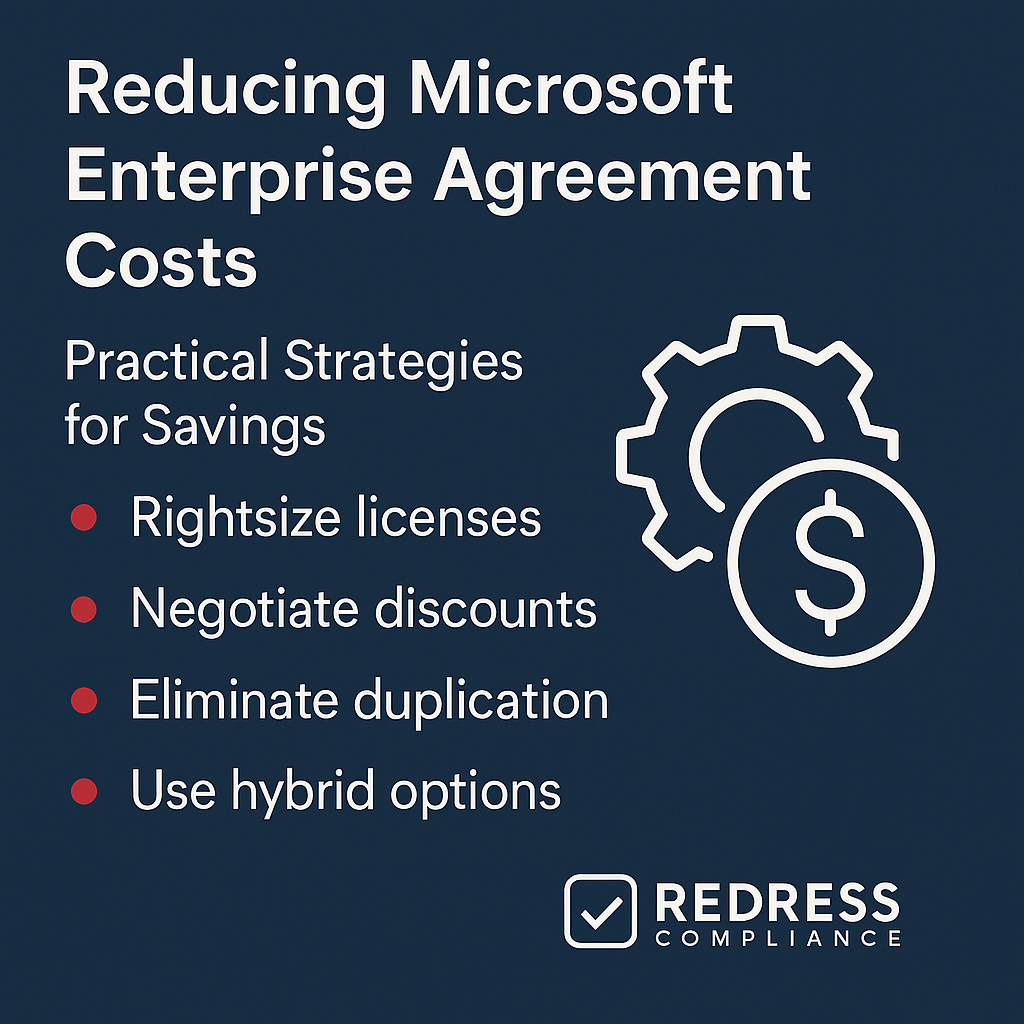 Reducing Microsoft Enterprise Agreement Costs Practical Strategies for Savings