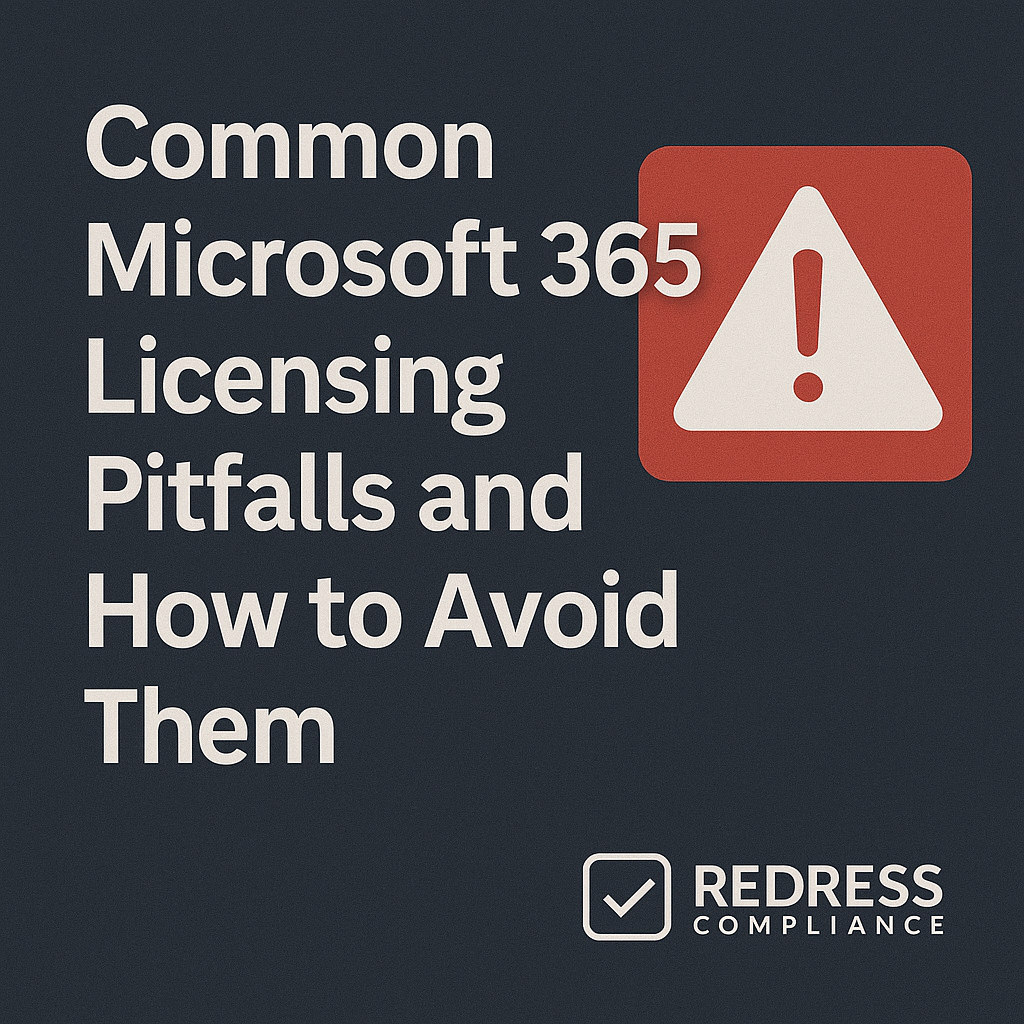 Common Microsoft 365 Licensing Pitfalls and How to Avoid Them
