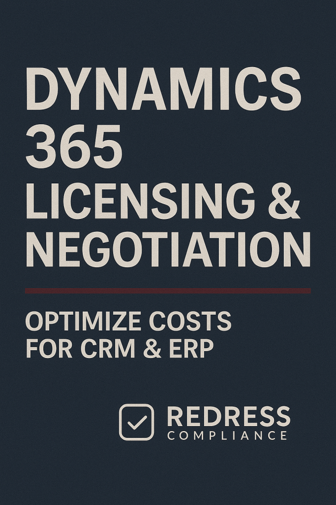 Dynamics 365 Licensing & Negotiation Optimize Costs for CRM & ERP