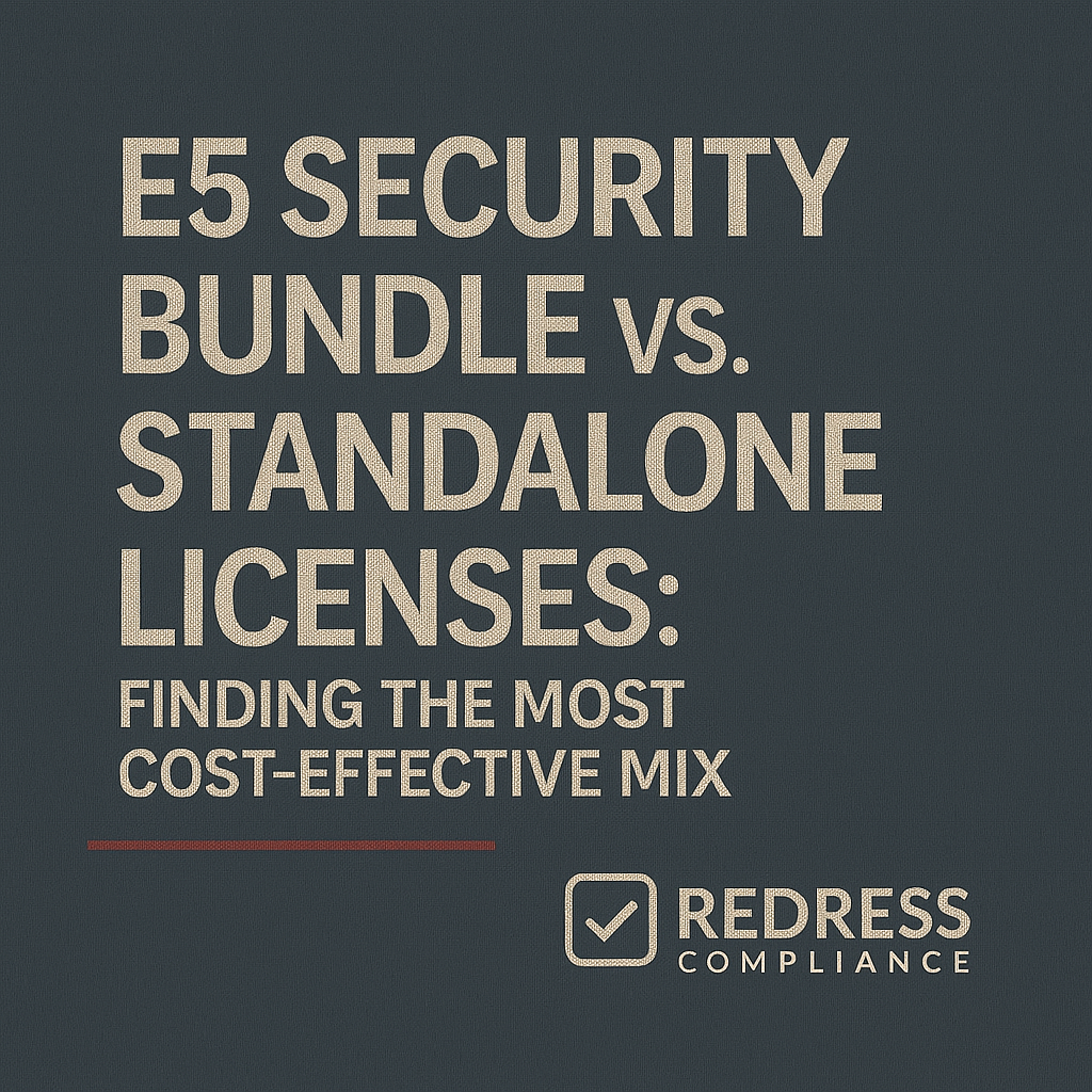 E5 Security Bundle vs Standalone Licenses Finding the Most Cost-Effective Mix