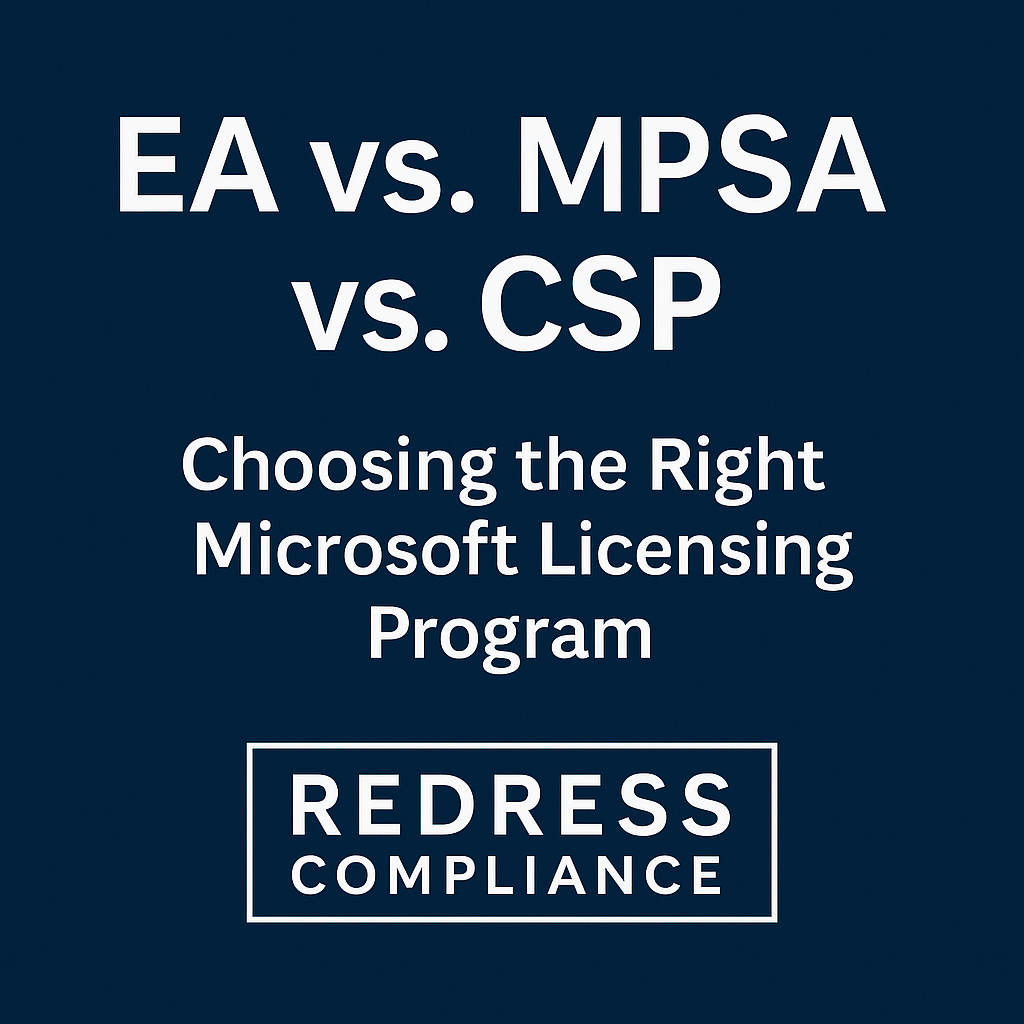 EA vs. MPSA vs. CSP Choosing the Right Microsoft Licensing Program