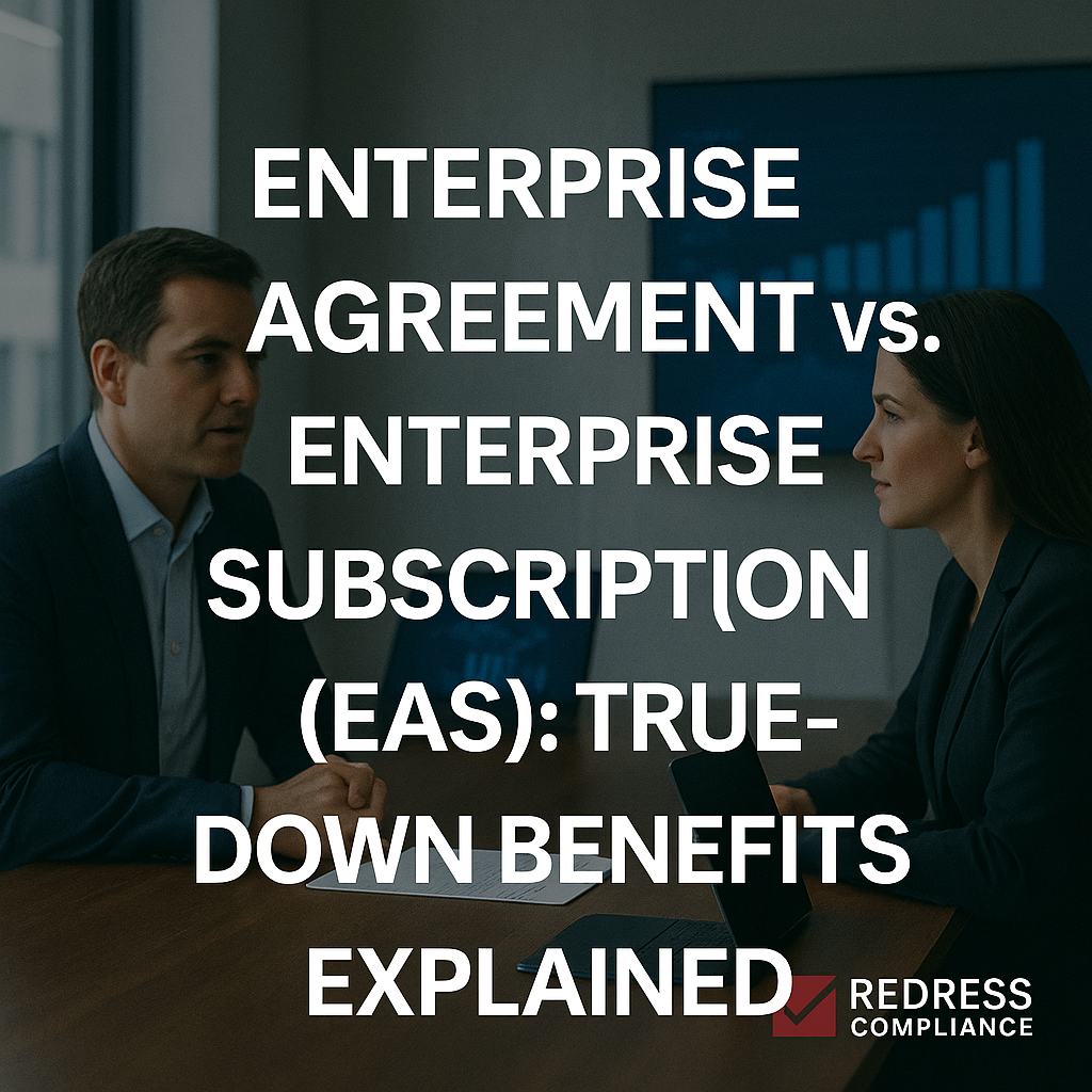 Enterprise Agreement vs. Enterprise Subscription (EAS)