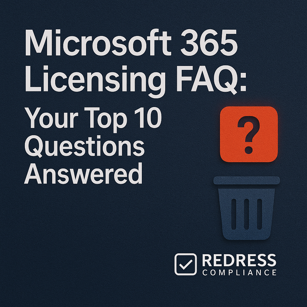 Microsoft 365 Licensing FAQ Your Top 10 Questions Answered