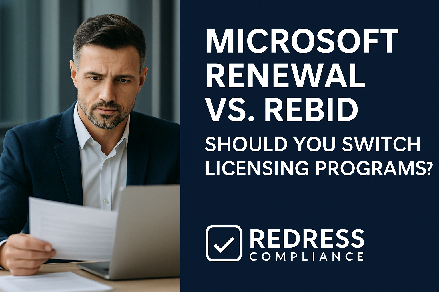Microsoft Renewal vs. Rebid Should You Switch Licensing Programs