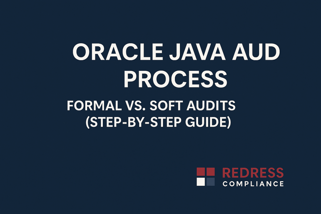 Oracle Java Audit Process – Formal vs. Soft Audits