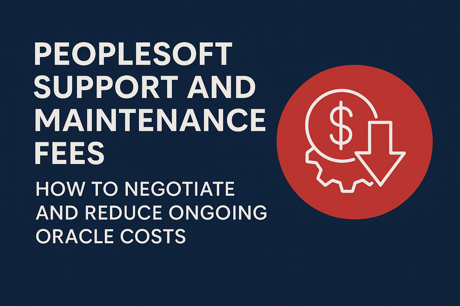 PeopleSoft Support and Maintenance Fees