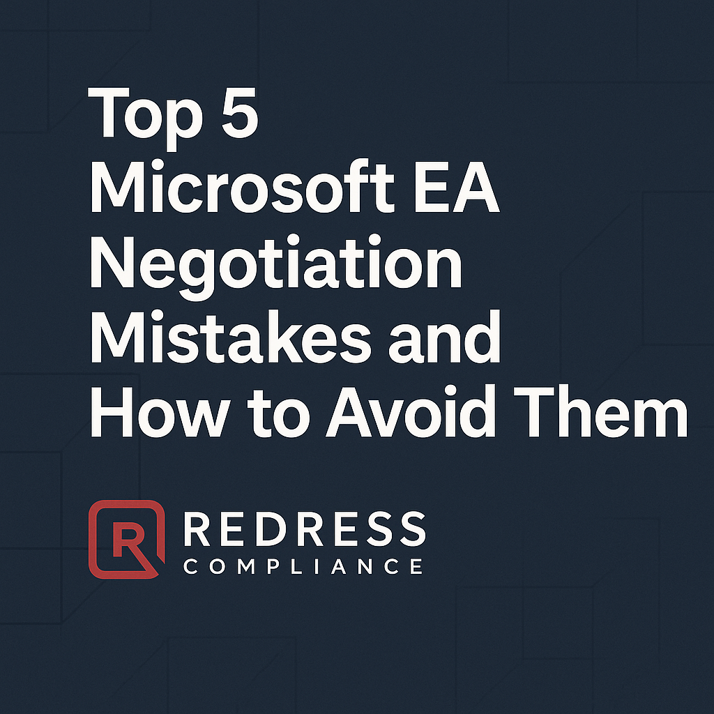 Top 5 Microsoft EA Negotiation Mistakes and How to Avoid Them